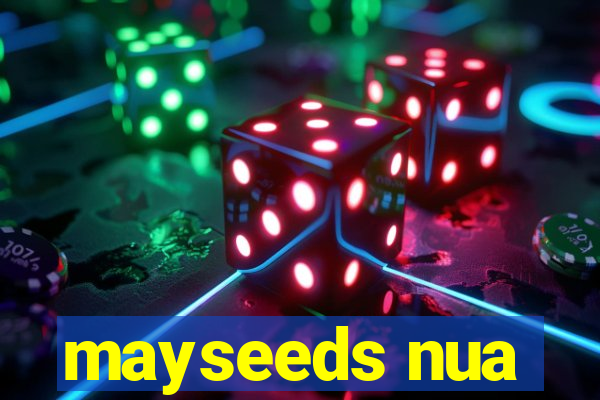 mayseeds nua